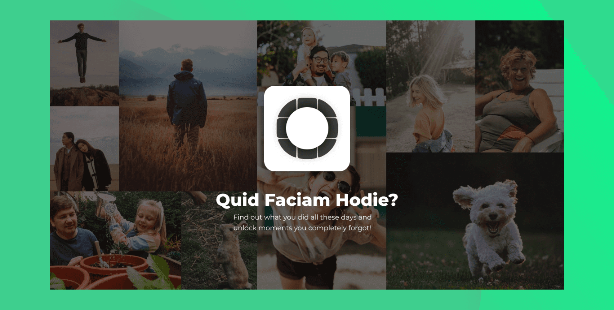 Quid Faciam Hodie?